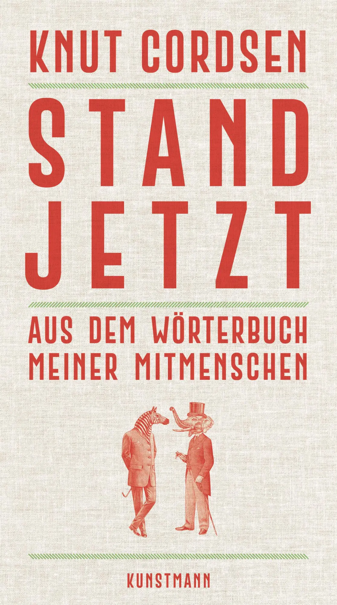 Cover: 9783956146534 | Stand jetzt | Aus dem Wörterbuch meiner Mitmenschen | Knut Cordsen