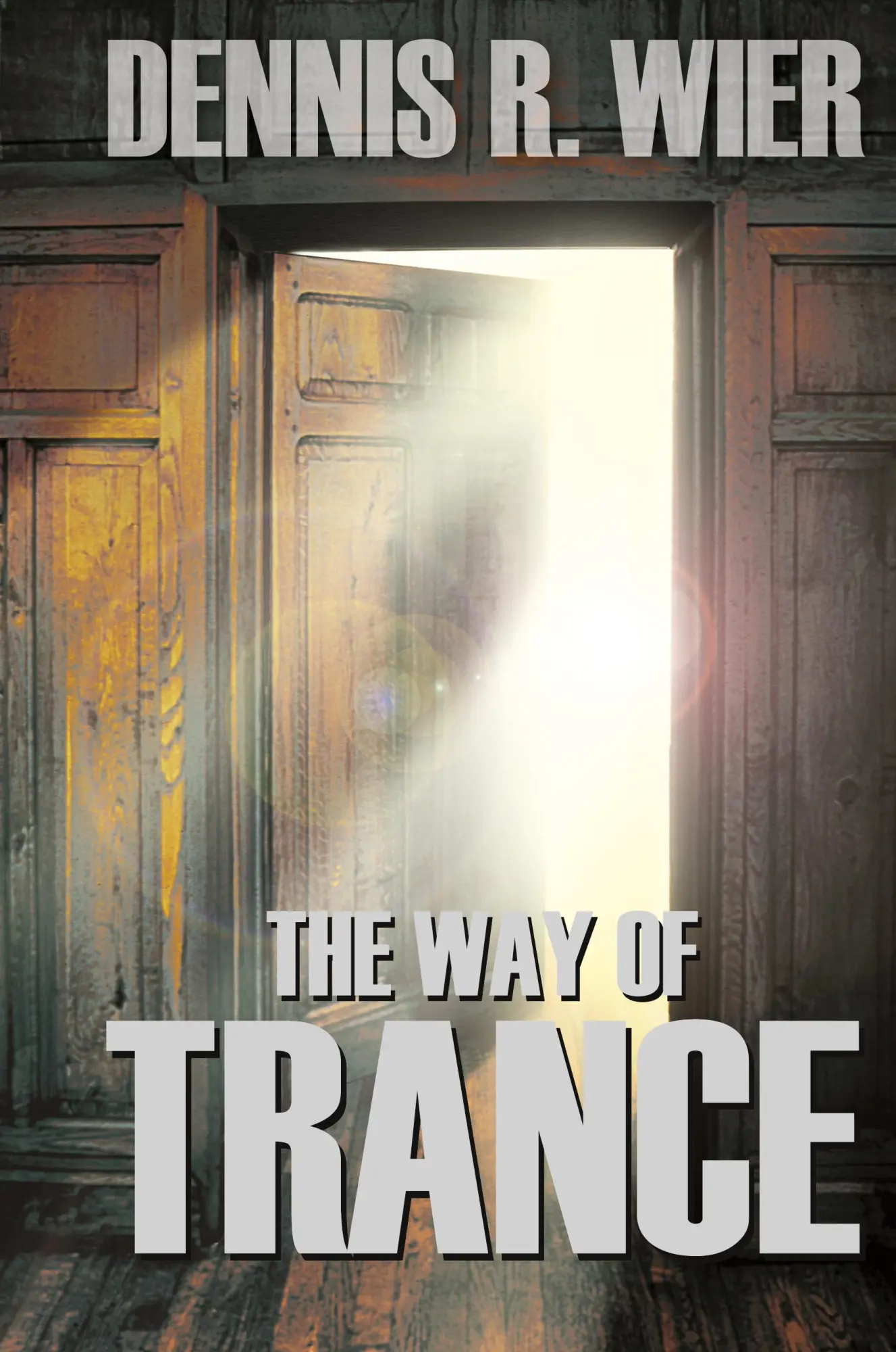 Cover: 9781608606634 | The Way of Trance | Dennis Wier | Buch | Gebunden | Englisch | 2009