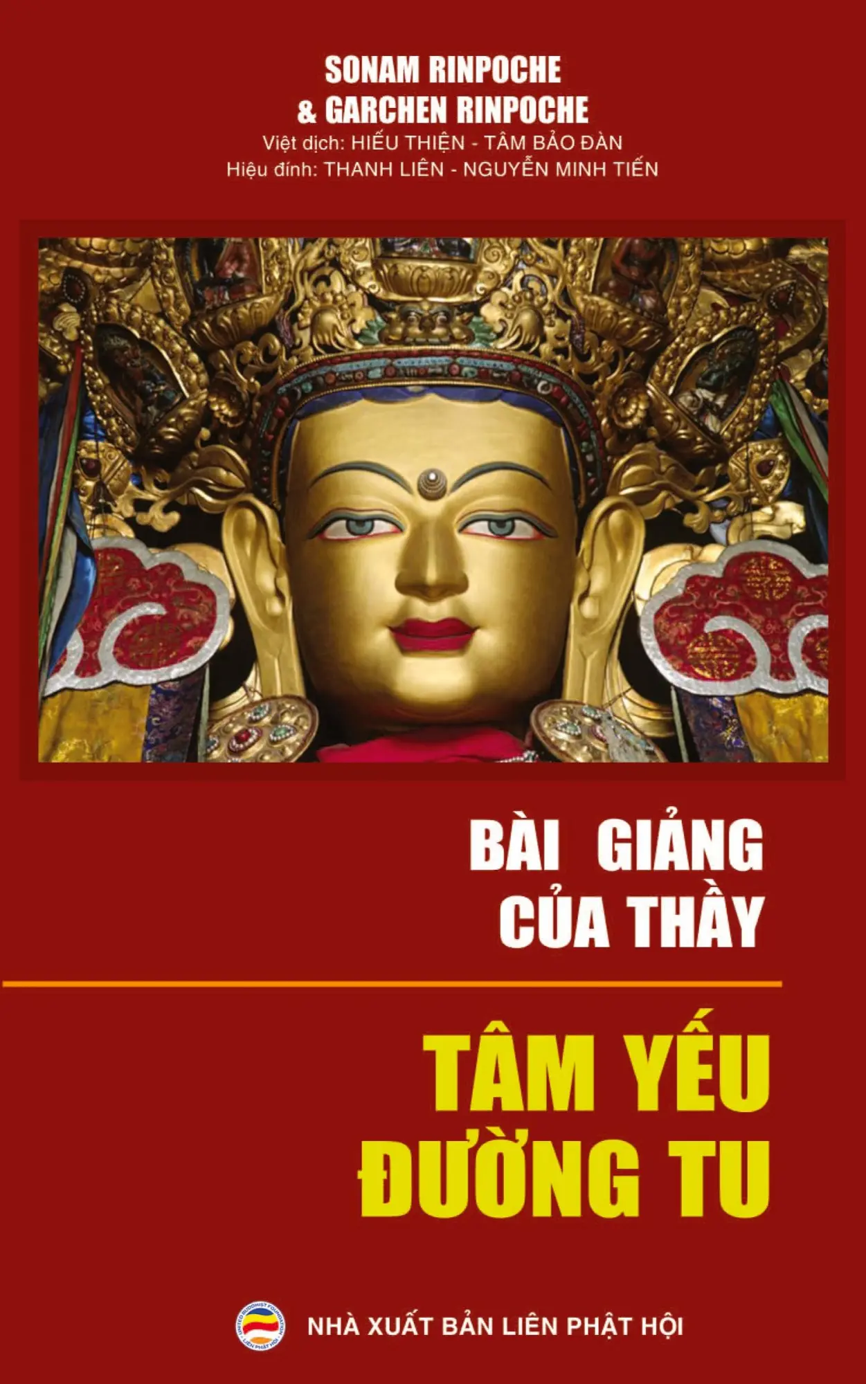 Cover: 9781721536634 | Bài Gi¿ng C¿a Th¿y | Tâm Y¿u ¿¿¿ng Tu | Sonam Rinpoche (u. a.) | Buch