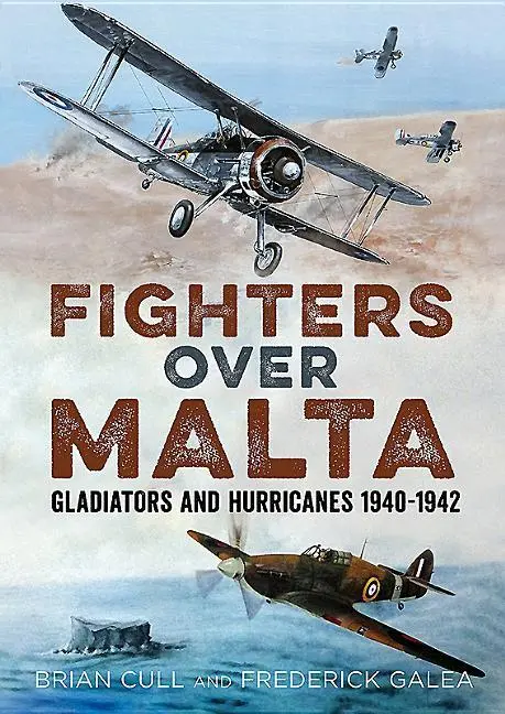 Cover: 9781781556634 | Fighters Over Malta: Gladiators and Hurricanes 1940-1942 | Buch | 2018