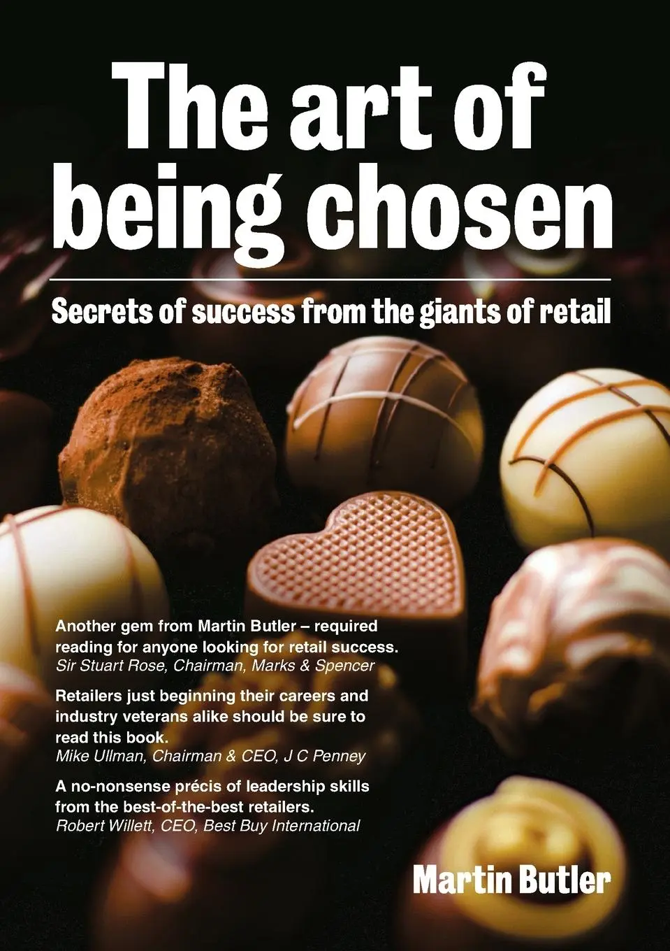 Cover: 9781852526634 | The Art of Being Chosen | Secrets of Success from the Giants of Retail