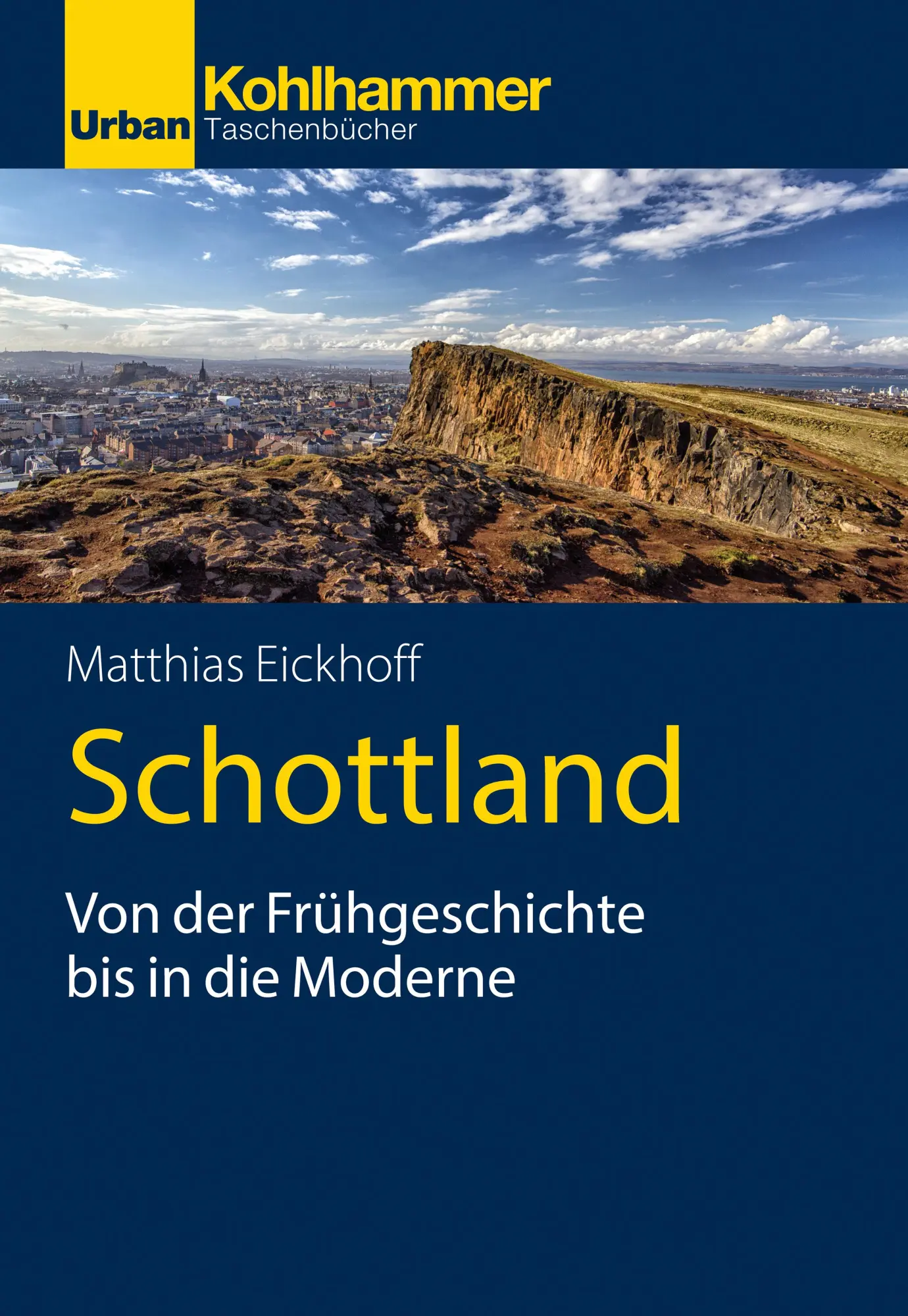 Cover: 9783170426634 | Schottland | Von der Frühgeschichte bis in die Moderne | Eickhoff