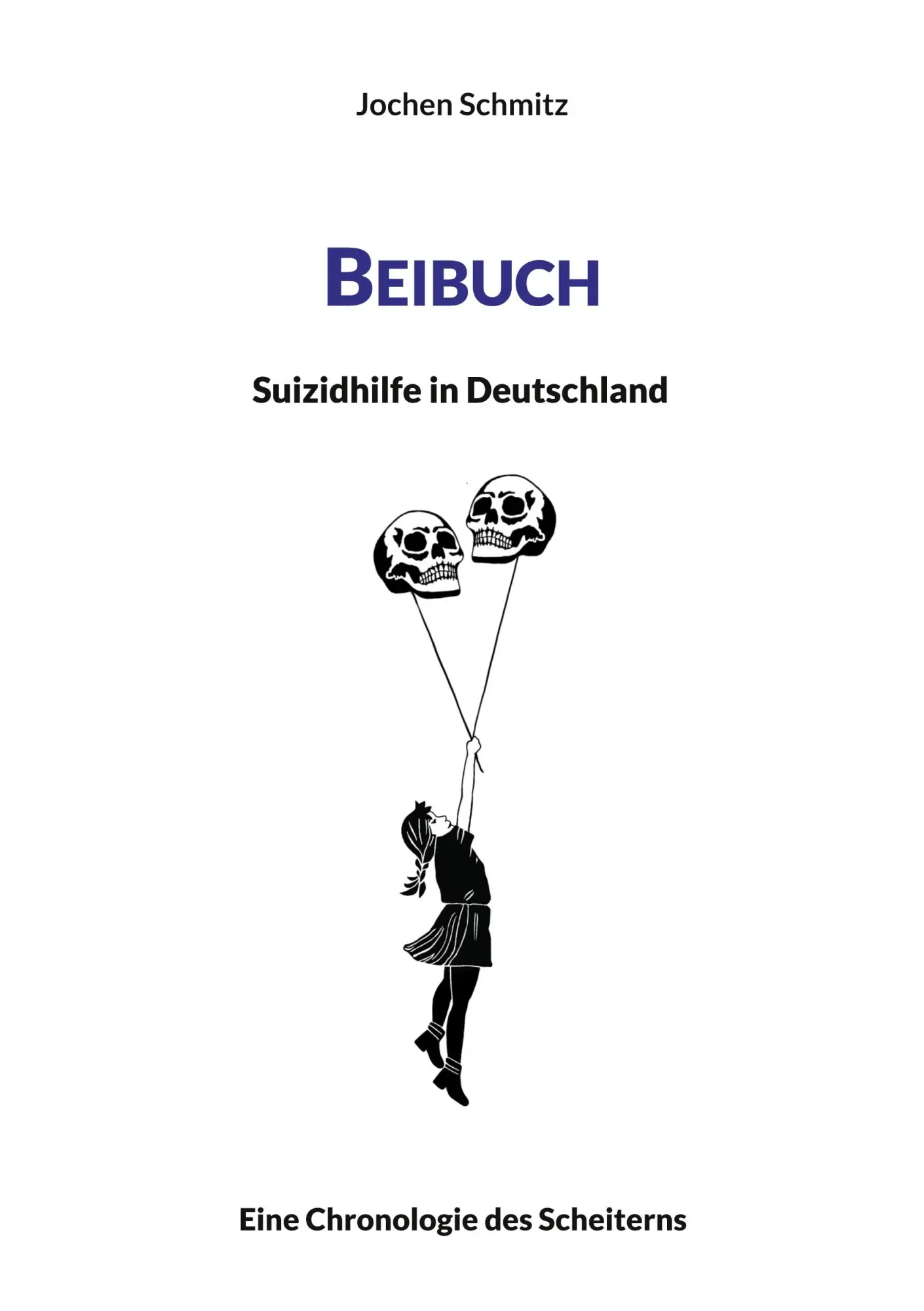 Cover: 9783819206634 | Beibuch | Suizidhilfe in Deutschland | Jochen Schmitz | Taschenbuch