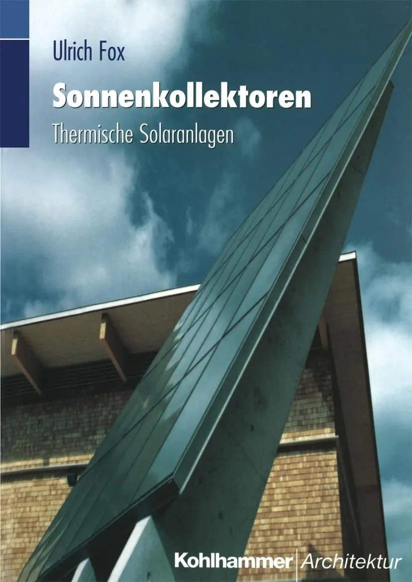 Cover: 9783834816634 | Sonnenkollektoren | Thermische Solaranlagen | Ulrich Fox | Taschenbuch