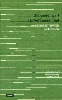 Cover: 9783930916634 | Die Gegenwart der Vergangenheit | Eva Hohenberger | Taschenbuch | 2003