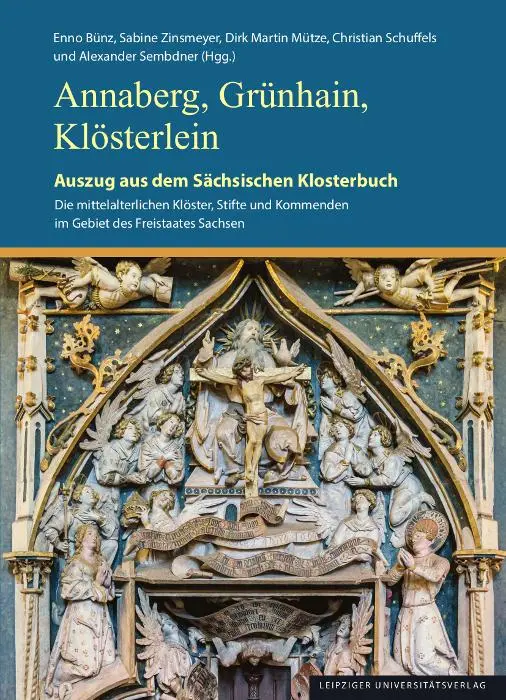 Cover: 9783960236634 | Annaberg, Grünhain, Klösterlein | Enno Bünz (u. a.) | Taschenbuch