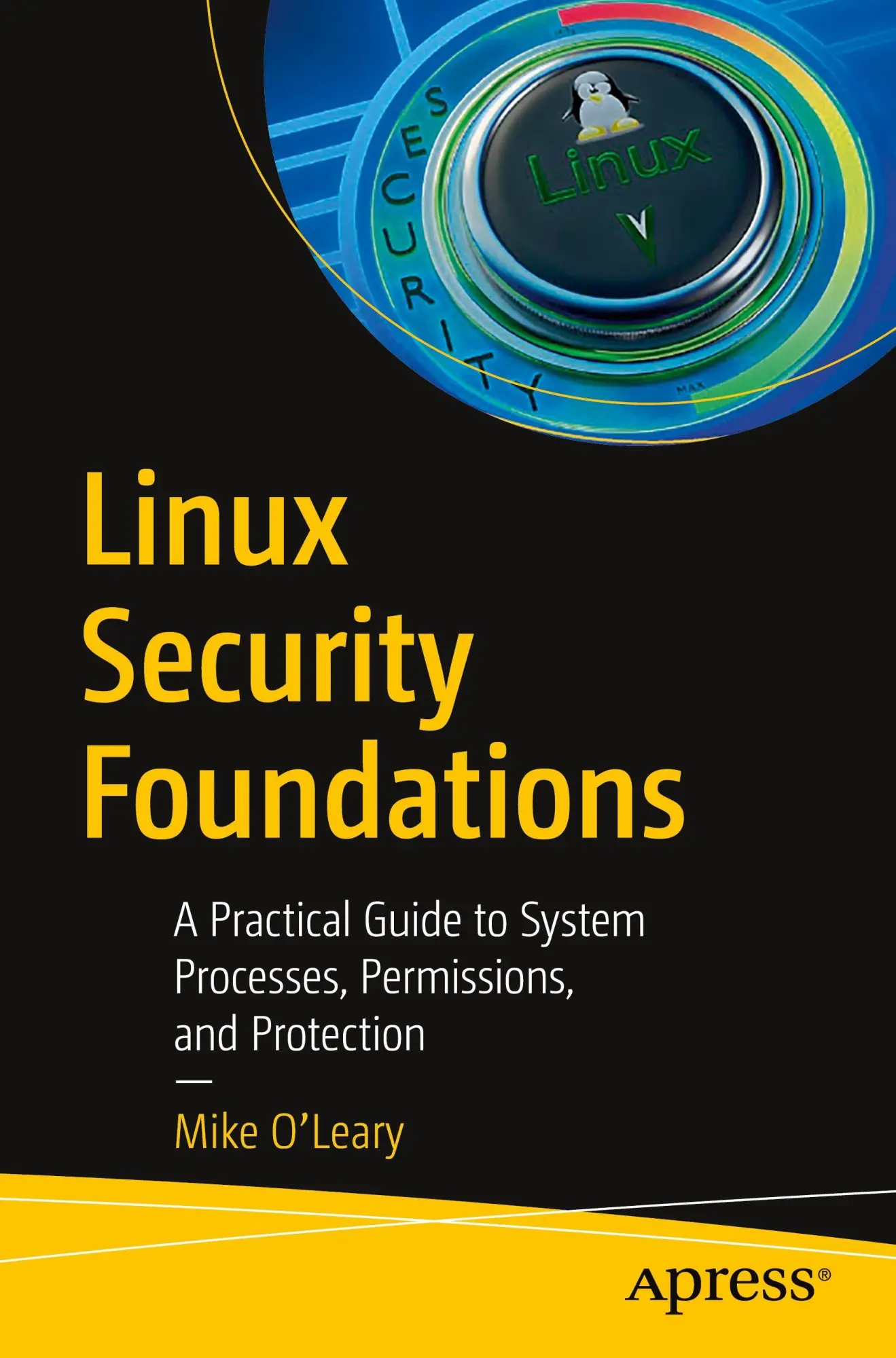 Cover: 9798868826634 | Linux Security Foundations | Mike O'Leary | Taschenbuch | xxi | 2026