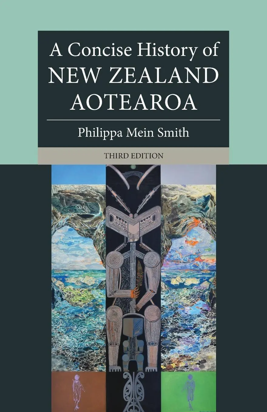 Cover: 9781009716734 | A Concise History of New Zealand Aotearoa | Philippa Mein Smith | Buch