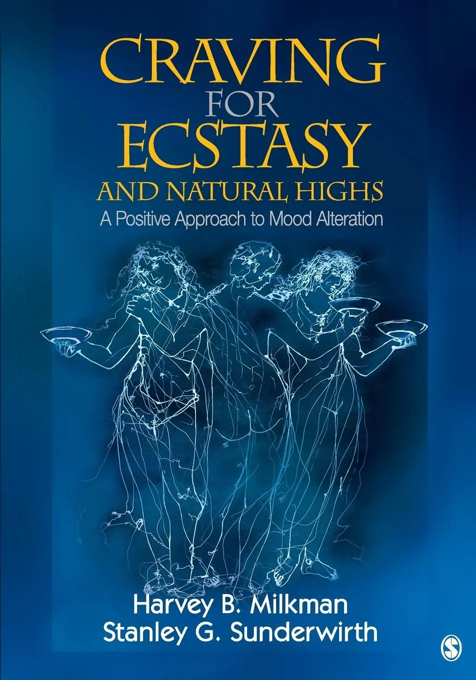 Cover: 9781412956734 | Craving for Ecstasy and Natural Highs | Harvey B. Milkman (u. a.)