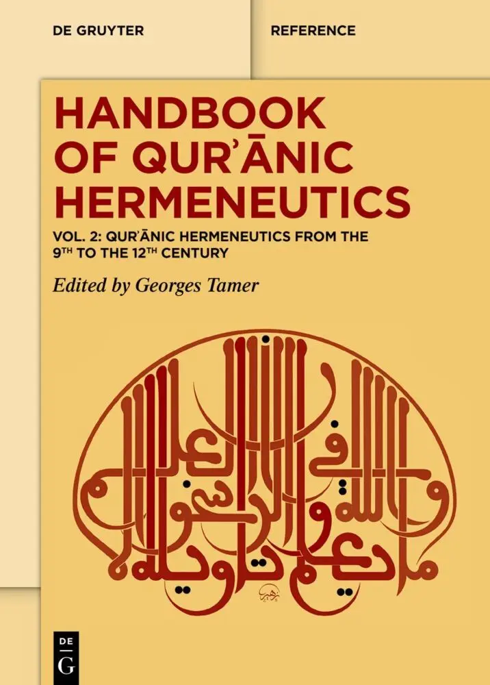 Cover: 9783111316734 | Qur anic Hermeneutics from the 9th to the 12th Century | Georges Tamer