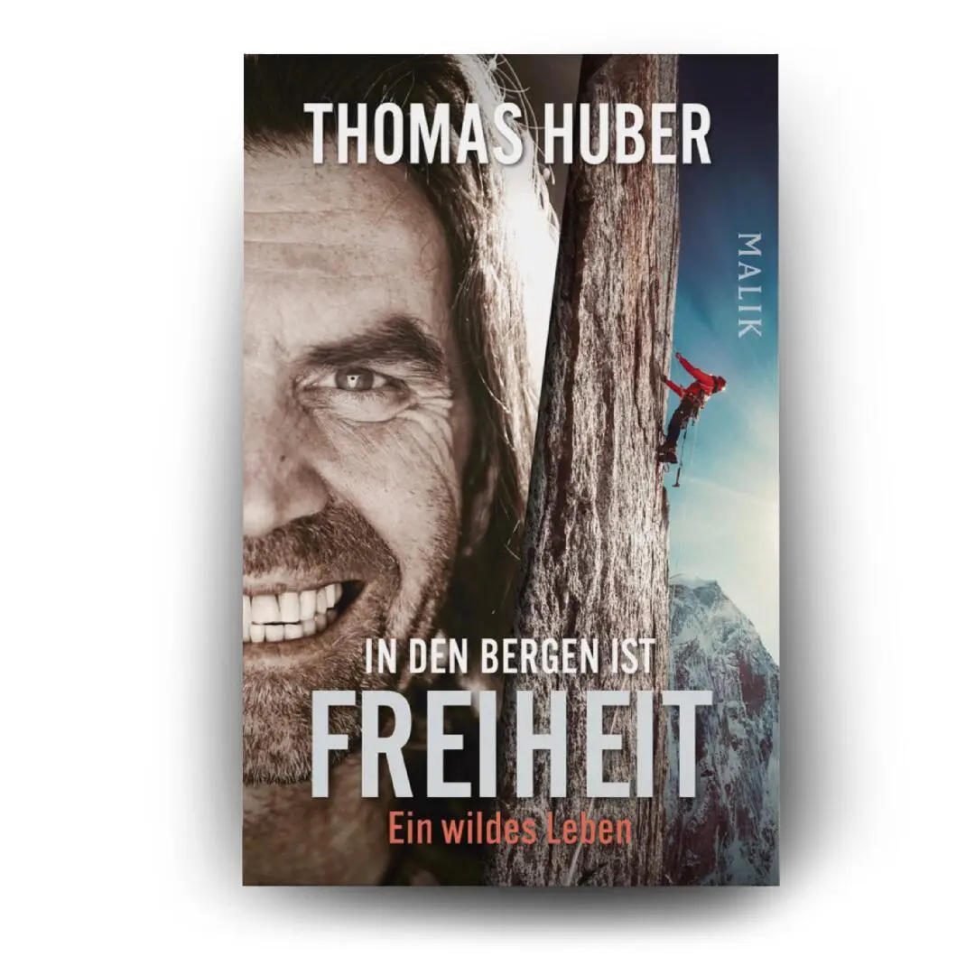 Bild: 9783492406734 | In den Bergen ist Freiheit | Thomas Huber | Taschenbuch | 384 S.