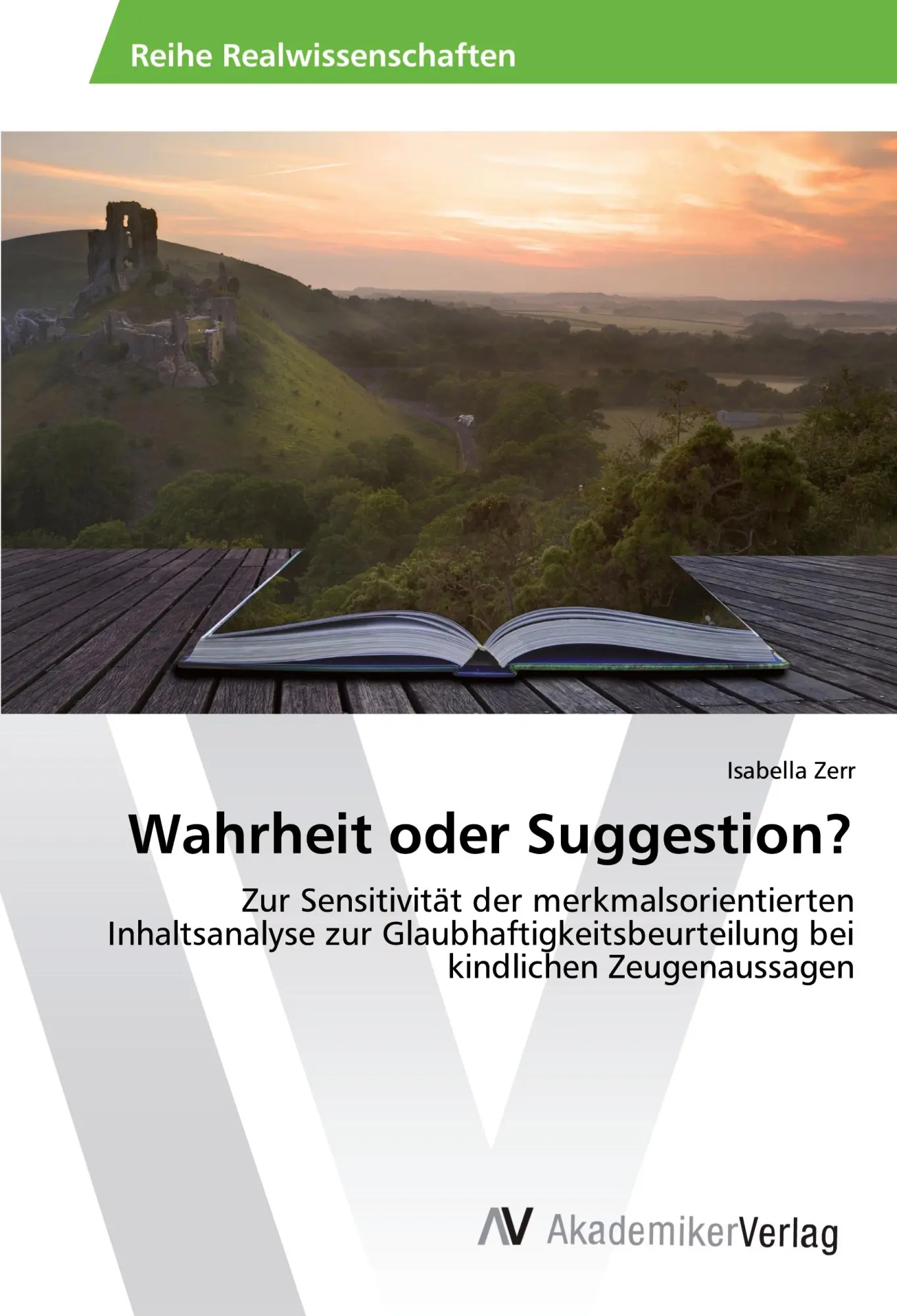 Cover: 9783639876734 | Wahrheit oder Suggestion? | Isabella Zerr | Taschenbuch | 68 S. | 2015