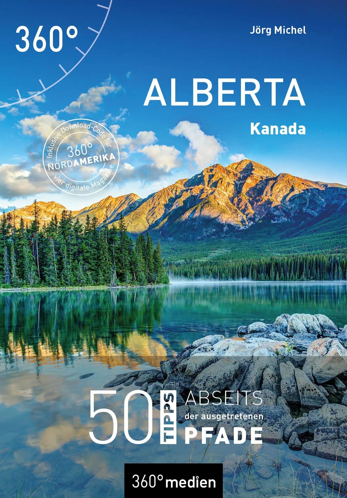 Cover: 9783968556734 | Kanada - Alberta | 50 Tipps abseits der ausgetretenen Pfade | Michel