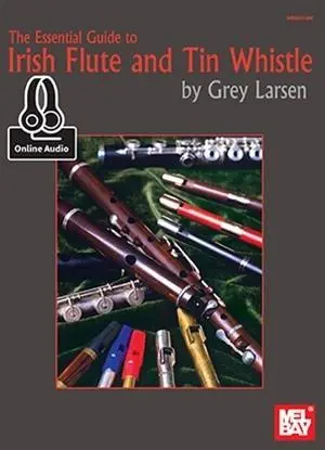 Cover: 9780786686834 | Essential Guide to Irish Flute and Tin Whistle | Grey E Larsen | Buch