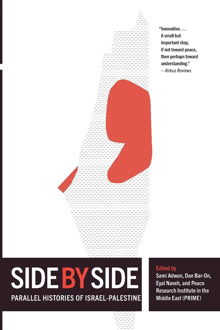 Cover: 9781595586834 | Side by Side | Parallel Histories of Israel-Palestine | Adwan (u. a.)