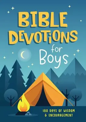 Cover: 9781636096834 | Bible Devotions for Boys | 180 Days of Wisdom and Encouragement | Buch