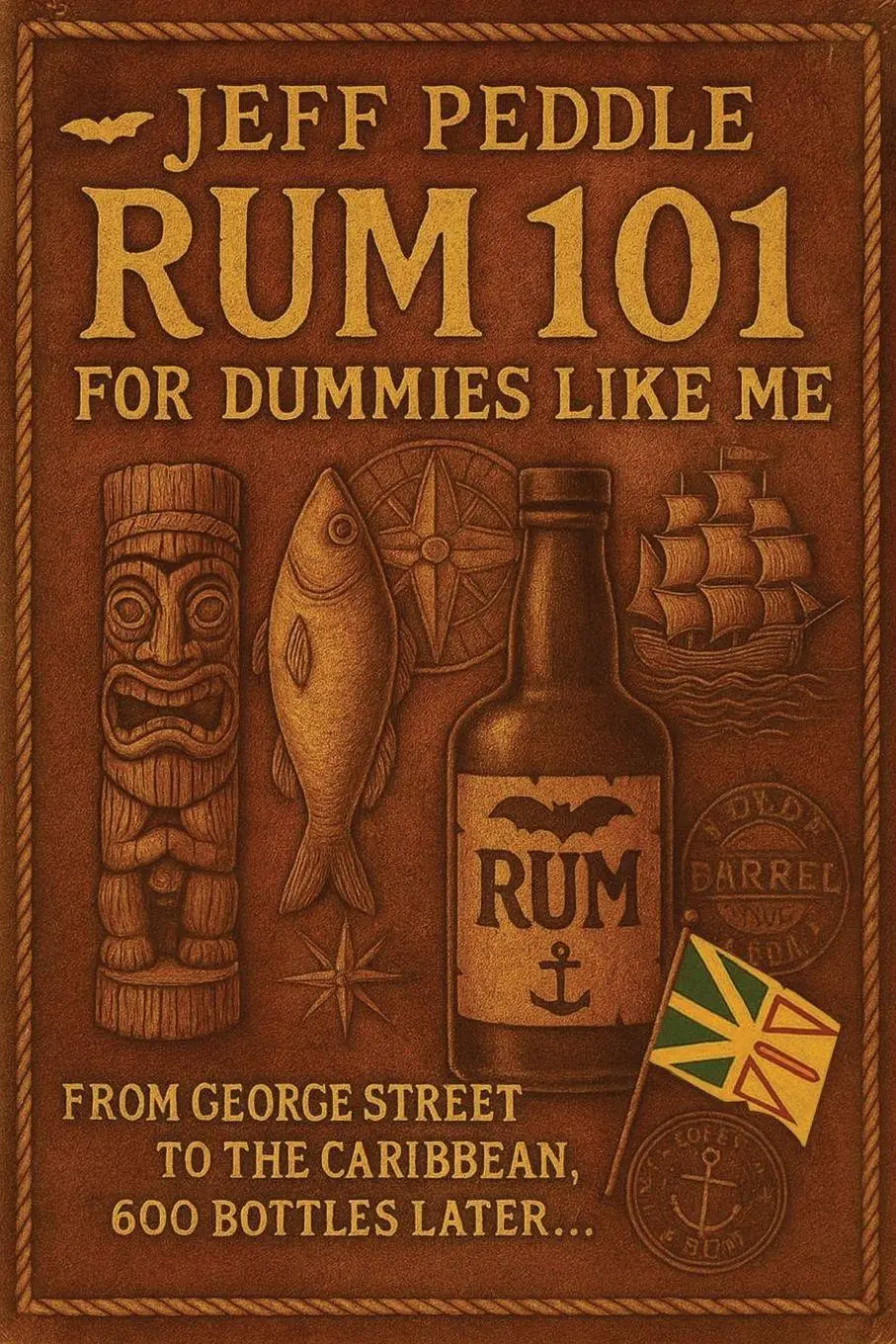 Cover: 9781773546834 | Rum 101 for Dummies Like Me | Jeff Peddle | Taschenbuch | Englisch