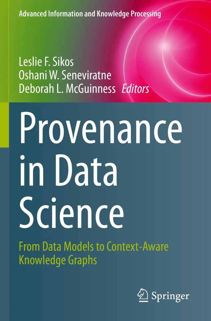 Cover: 9783030676834 | Provenance in Data Science | Leslie F. Sikos (u. a.) | Taschenbuch