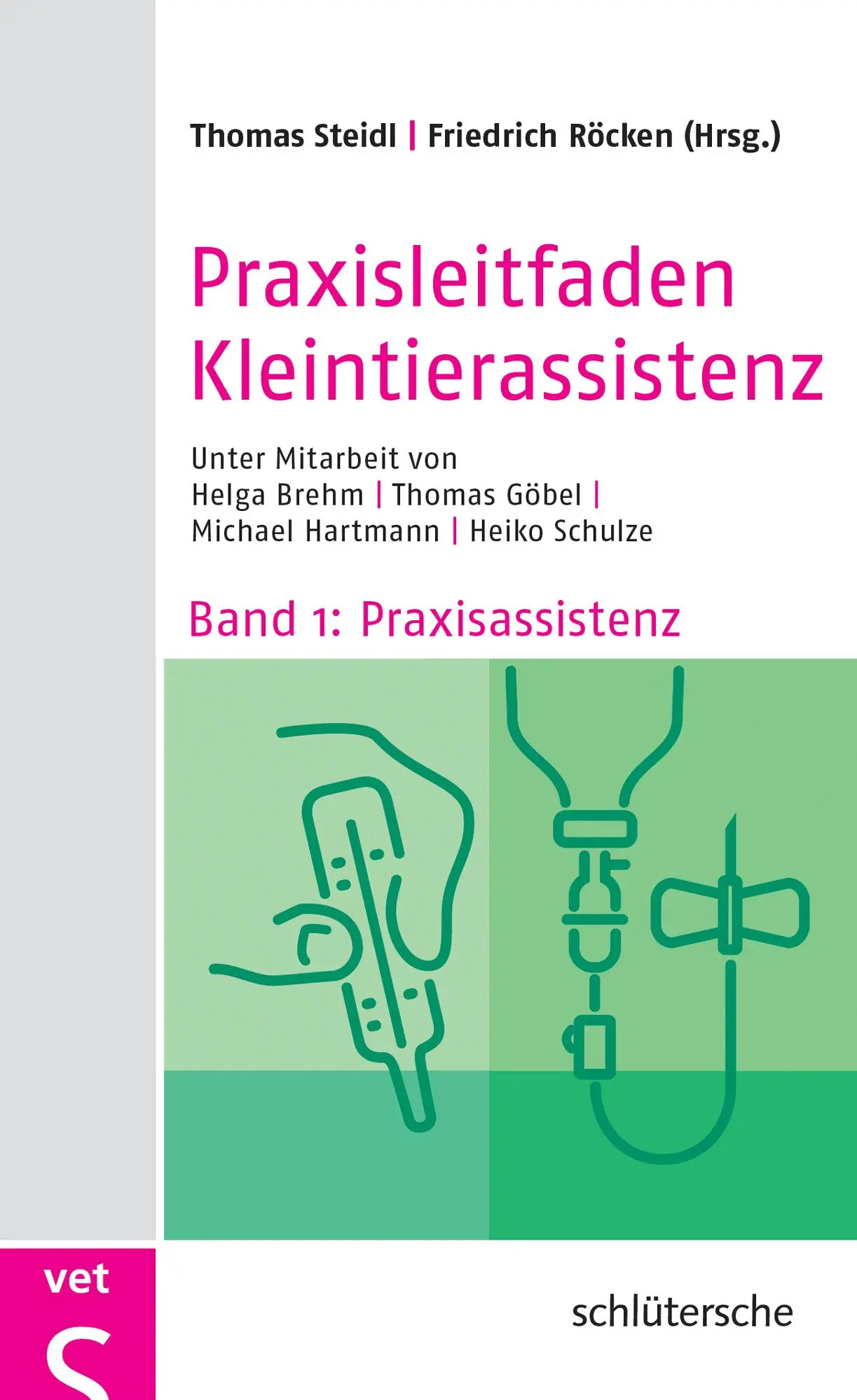 Cover: 9783899936834 | Praxisleitfaden Kleintierassistenz | Band 1: Praxisassistenz | Buch