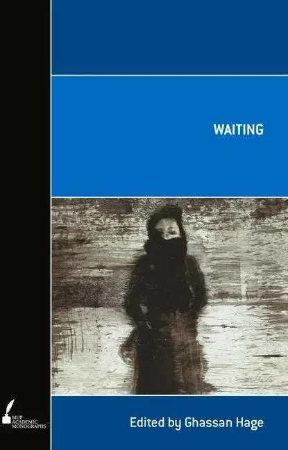 Cover: 9780522856934 | Waiting | Ghassan Hage | Taschenbuch | Englisch | 2025