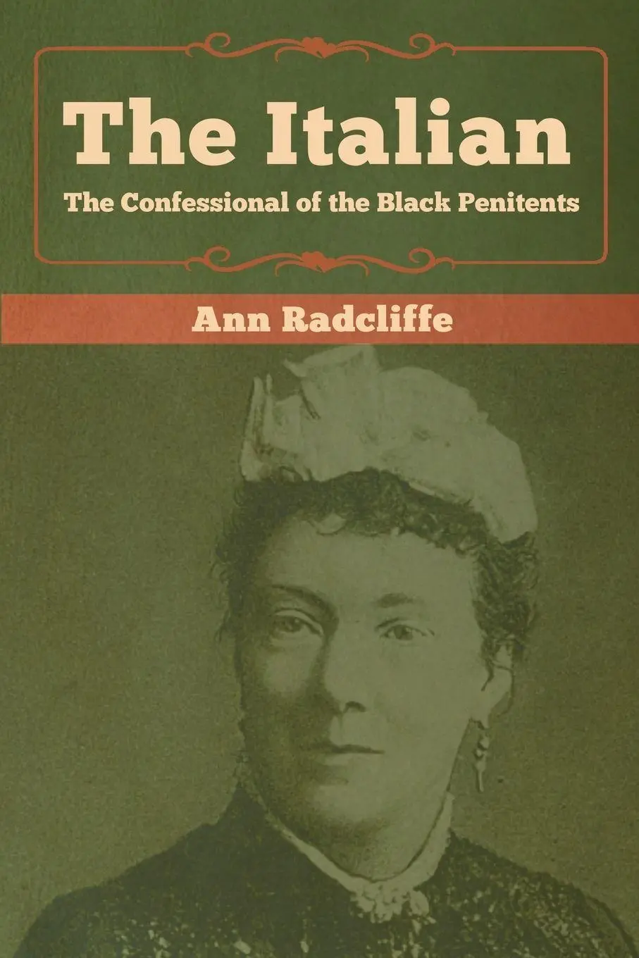 Cover: 9781618956934 | The Italian | The Confessional of the Black Penitents | Ann Radcliffe