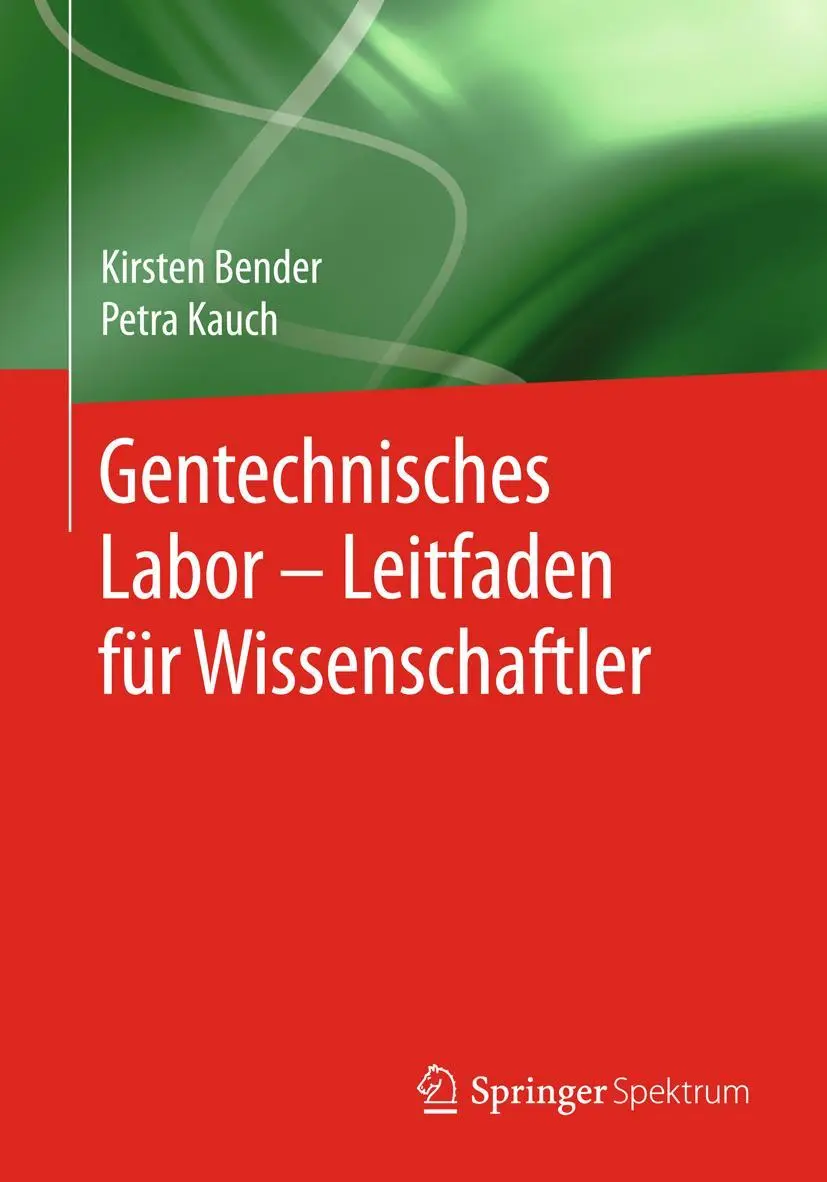 Cover: 9783642346934 | Gentechnisches Labor - Leitfaden für Wissenschaftler | Kauch (u. a.)
