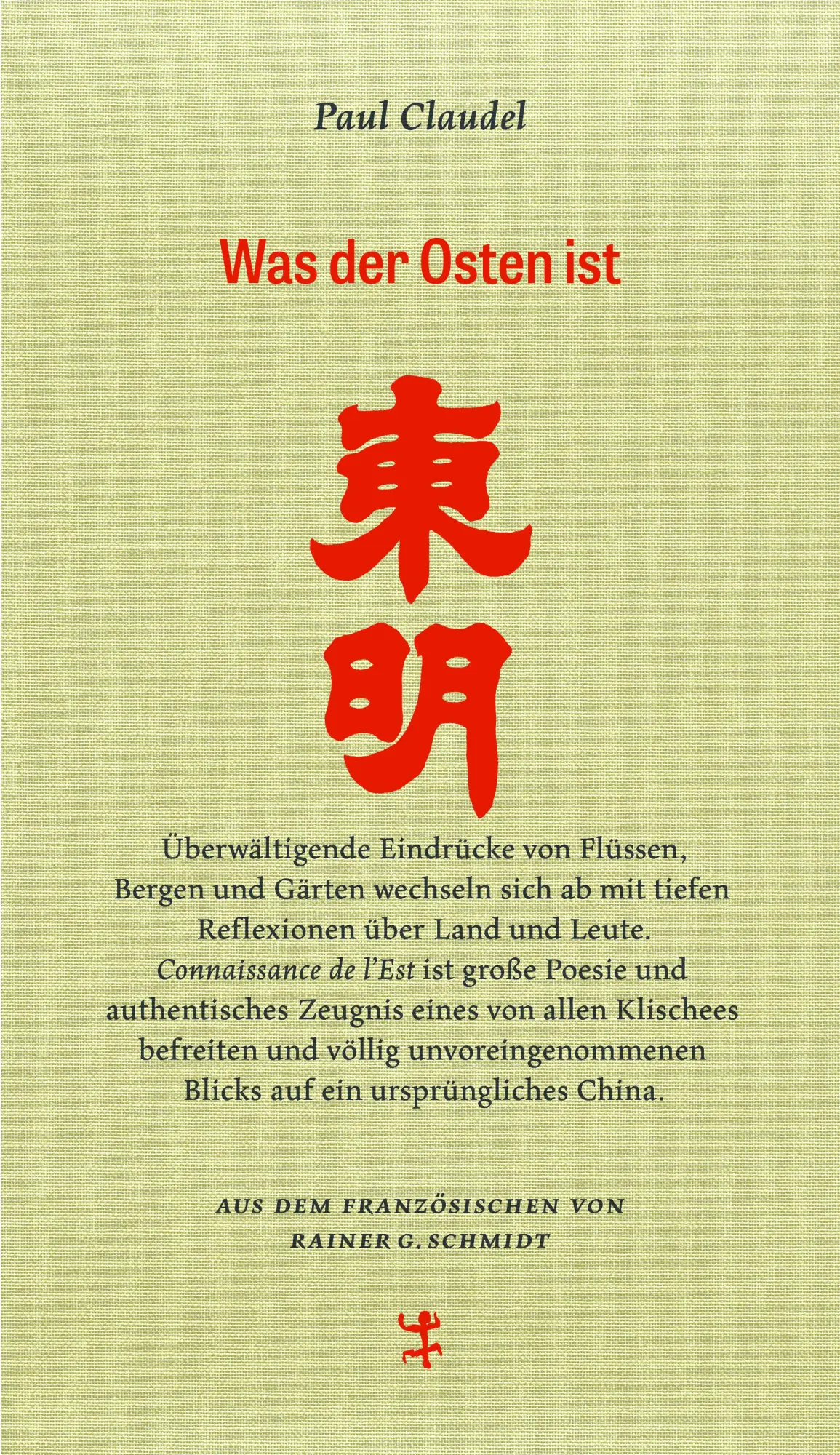 Cover: 9783957576934 | Was der Osten ist | Paul Claudel | Buch | Französische Bibliothek