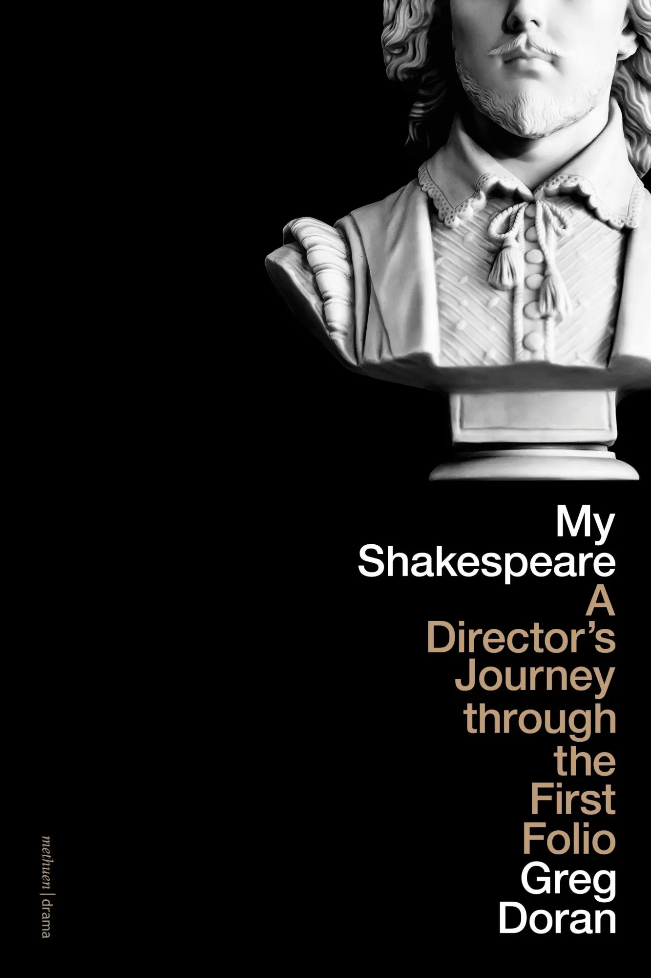 Cover: 9781350457034 | My Shakespeare | A Director's Journey through the First Folio | Doran