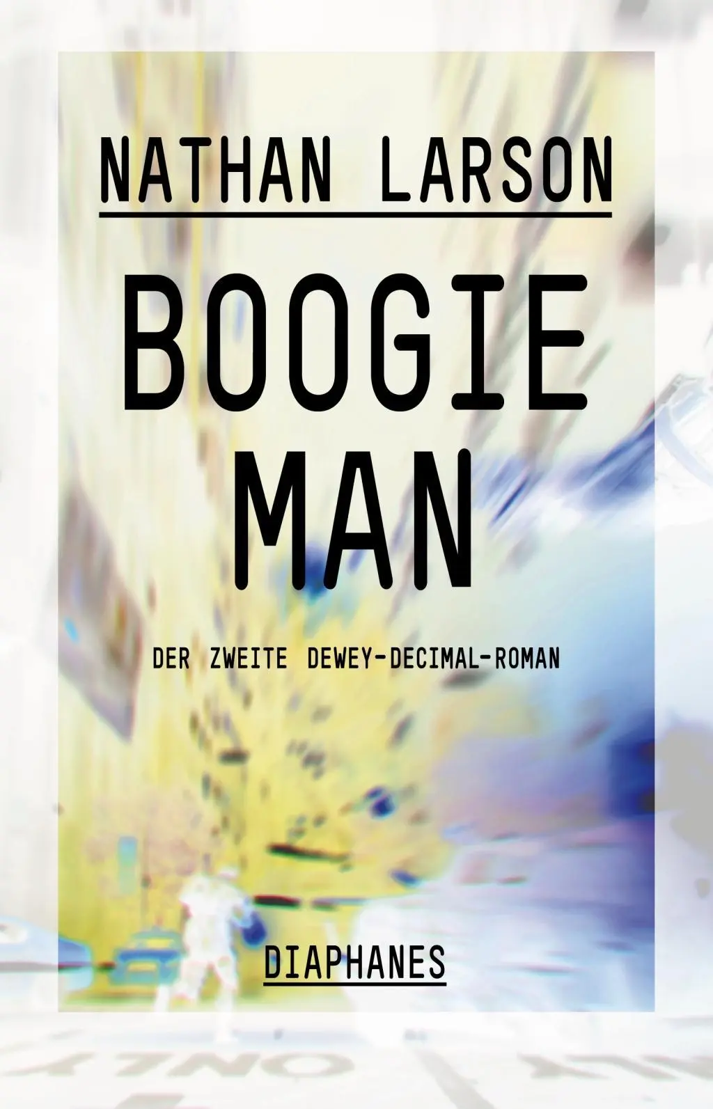 Cover: 9783037347034 | Boogie Man | Der zweite Dewey-Decimal-Roman, Literatur | Nathan Larson