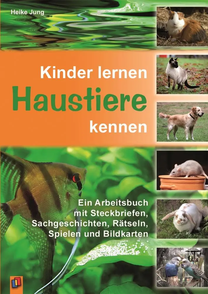 Cover: 9783834607034 | Kinder lernen Haustiere kennen | Heike Jung | Taschenbuch | 167 S.