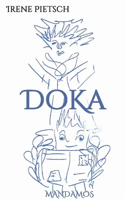 Cover: 9783946267034 | DoKa | Irene Pietsch | Taschenbuch | 152 S. | Deutsch | 2016