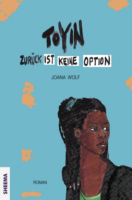 Cover: 9783948177034 | TOYIN - Zurück ist keine Option | Roman | Joana Wolf | Taschenbuch