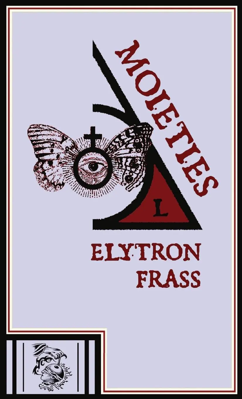 Cover: 9798985437034 | Moieties | Elytron Frass | Buch | Englisch | 2024 | Subtle Body Press