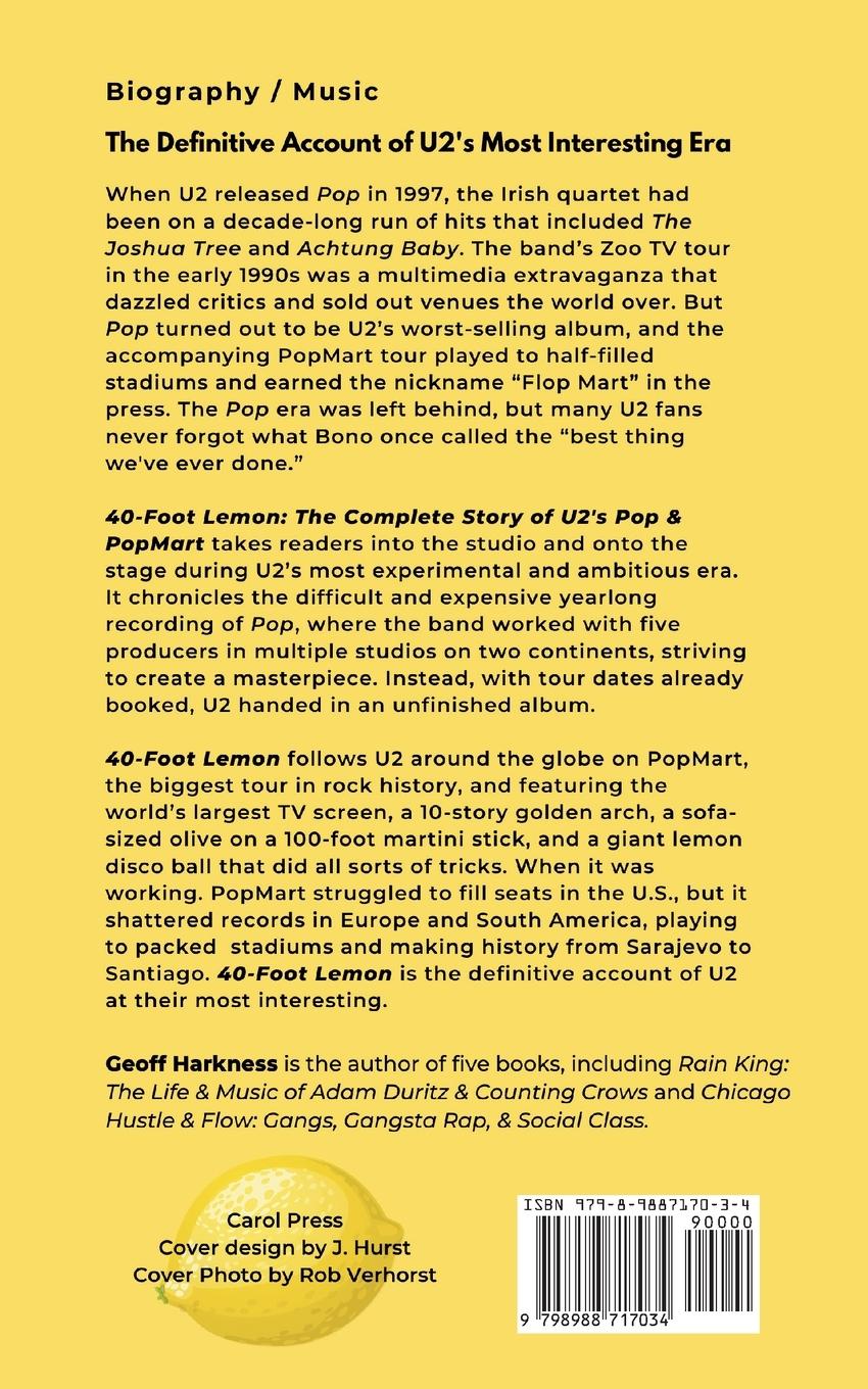 Rückseite: 9798988717034 | 40-Foot Lemon | The Complete Story of U2's Pop &amp; PopMart | Harkness