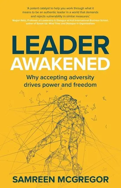 Cover: 9781781337134 | Leader Awakened | Why Accepting Adversity Drives Power and Freedom