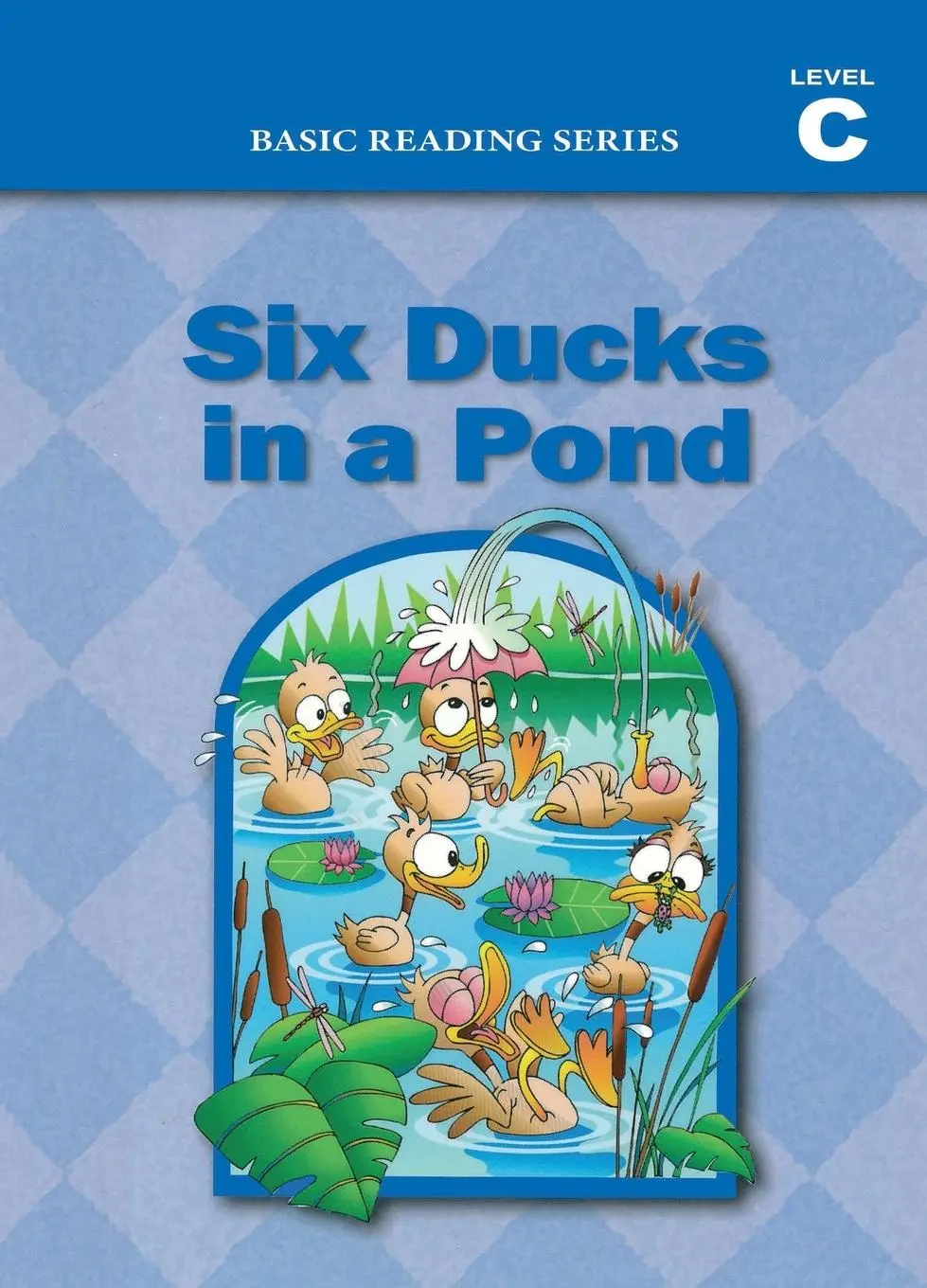Cover: 9781937547134 | Six Ducks in a Pond (Level C Reader), Basic Reading Series | Buch