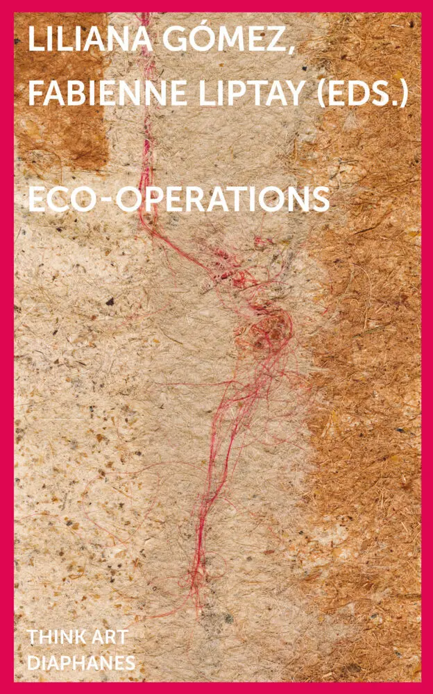 Cover: 9783035807134 | Eco-operations | Fabienne Liptay (u. a.) | Taschenbuch | 336 S. | 2025