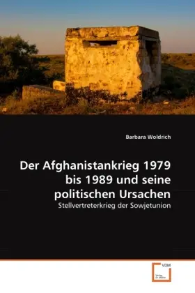 Cover: 9783639357134 | Der Afghanistankrieg 1979 bis 1989 und seine politischen Ursachen