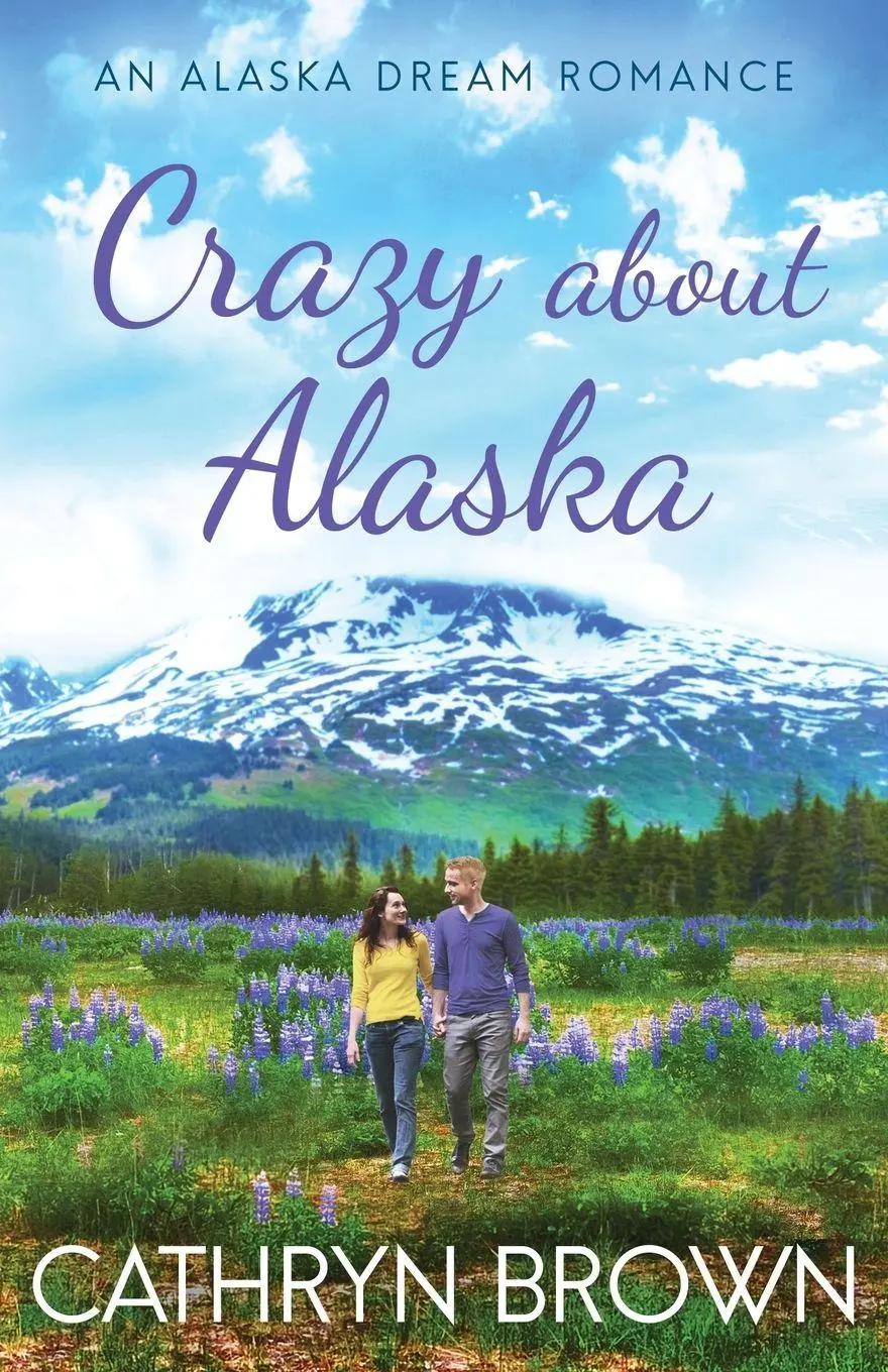 Cover: 9781945527234 | Crazy About Alaska | Cathryn Brown | Taschenbuch | Englisch | 2019