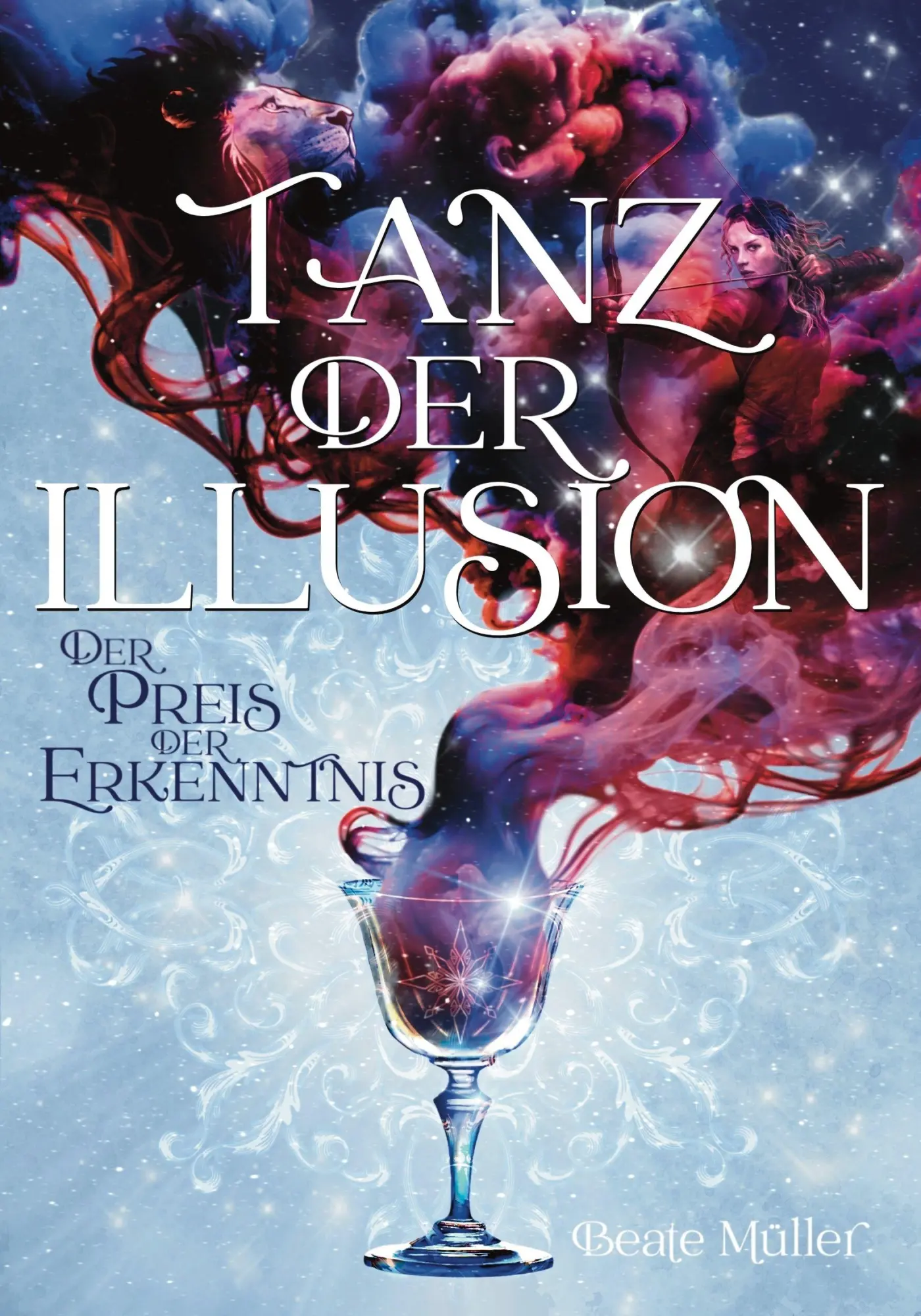 Cover: 9783690287234 | Tanz der Illusion | Der Preis der Erkenntnis | Beate Müller | Buch