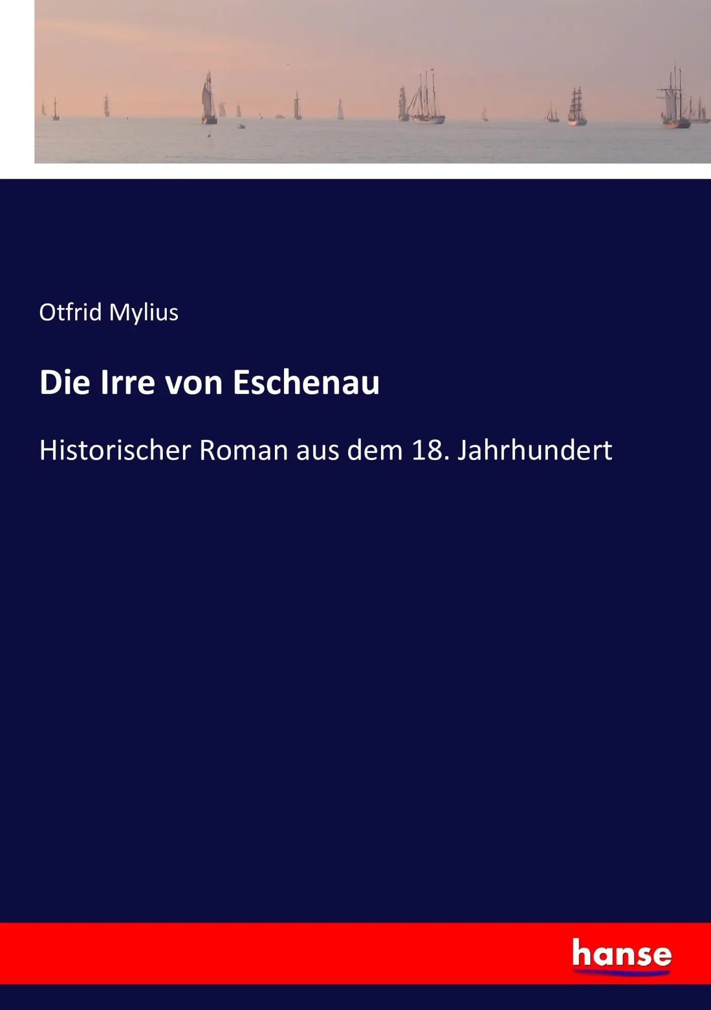 Cover: 9783743367234 | Die Irre von Eschenau | Historischer Roman aus dem 18. Jahrhundert