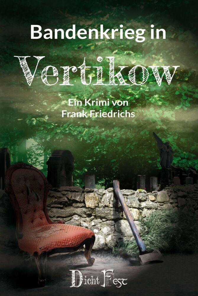 Cover: 9783946937234 | Bandenkrieg in Vertikow | Frank Friedrichs | Taschenbuch | 312 S.