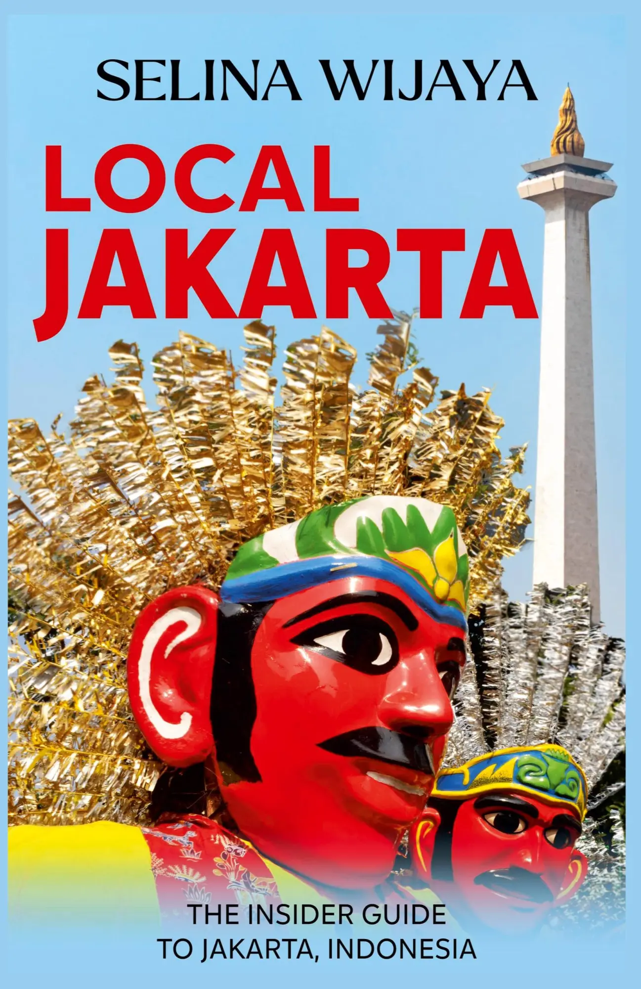 Cover: 9798223247234 | Local Jakarta | The Insider Guide to Jakarta, Indonesia | Wijaya