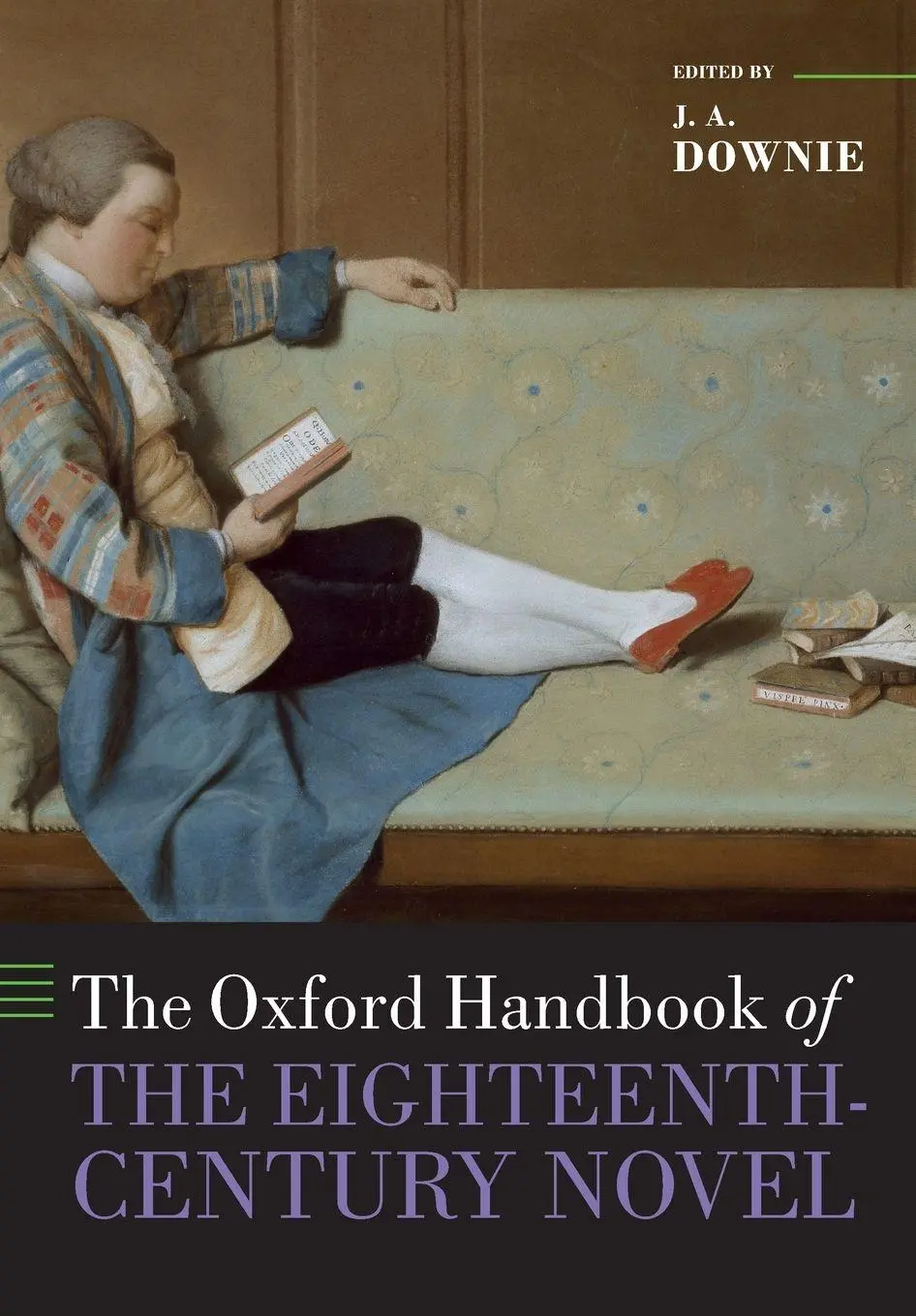 Cover: 9780198857334 | The Oxford Handbook of the Eighteenth-Century Novel | J. A. Downie
