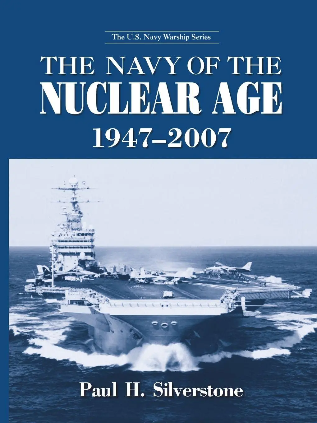 Cover: 9781138977334 | The Navy of the Nuclear Age, 1947-2007 | Paul Silverstone | Buch