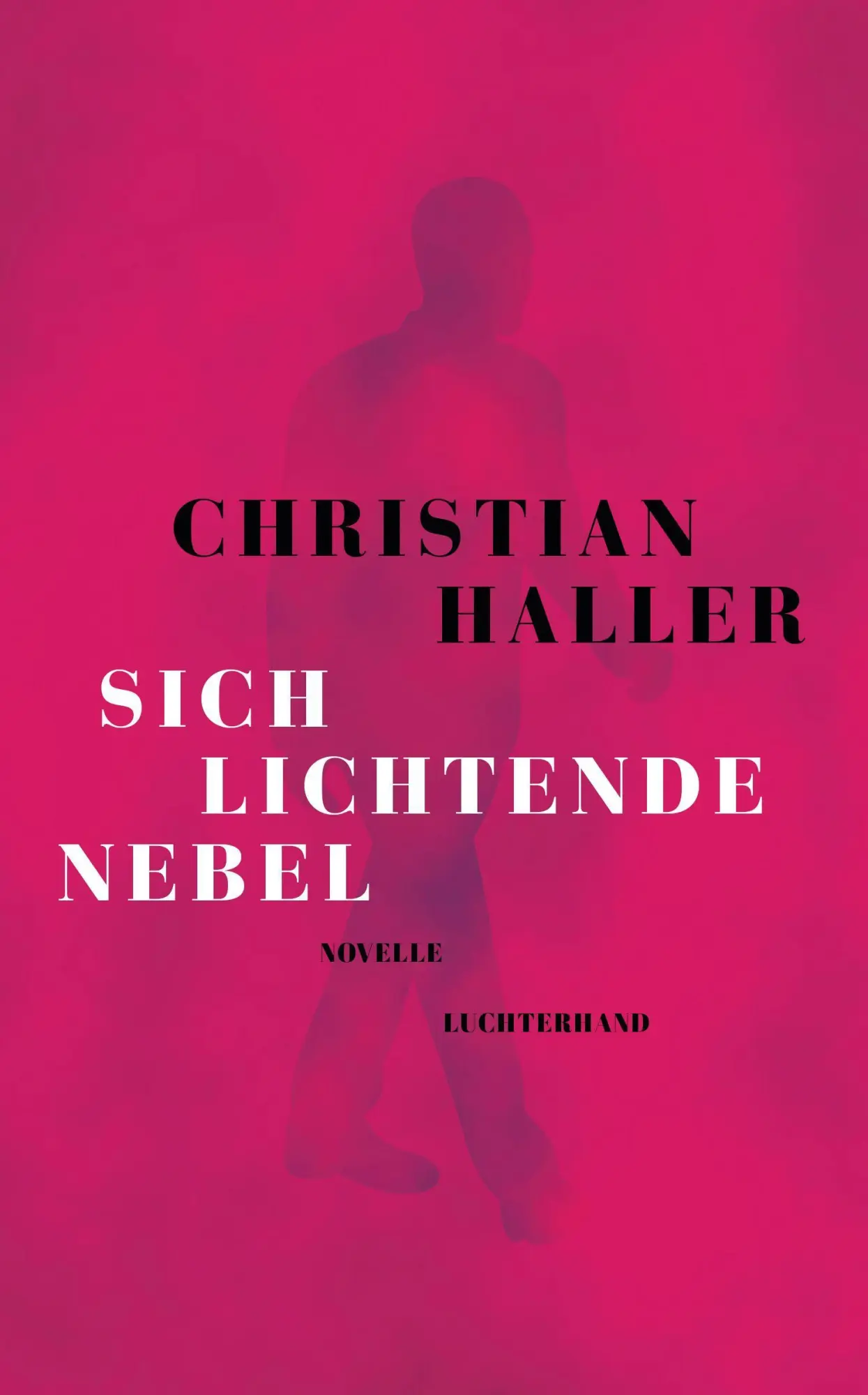 Cover: 9783630877334 | Sich lichtende Nebel | Christian Haller | Buch | 128 S. | Deutsch