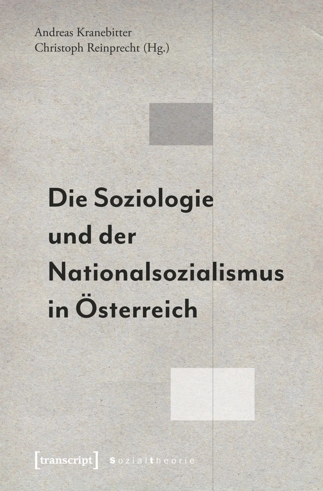 Cover: 9783837647334 | Die Soziologie und der Nationalsozialismus in Österreich | Kranebitter