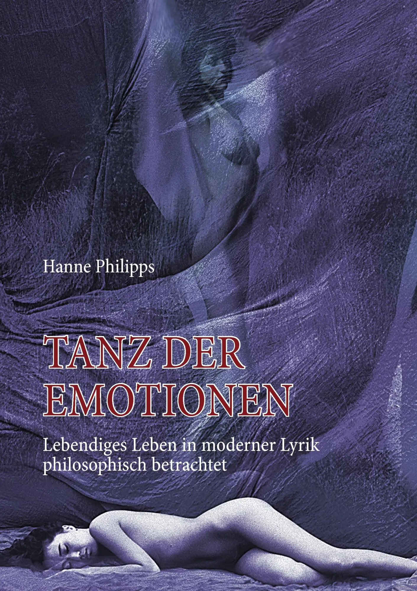 Cover: 9783842357334 | Tanz der Emotionen | Hanne Philipps | Taschenbuch | 124 S. | Deutsch