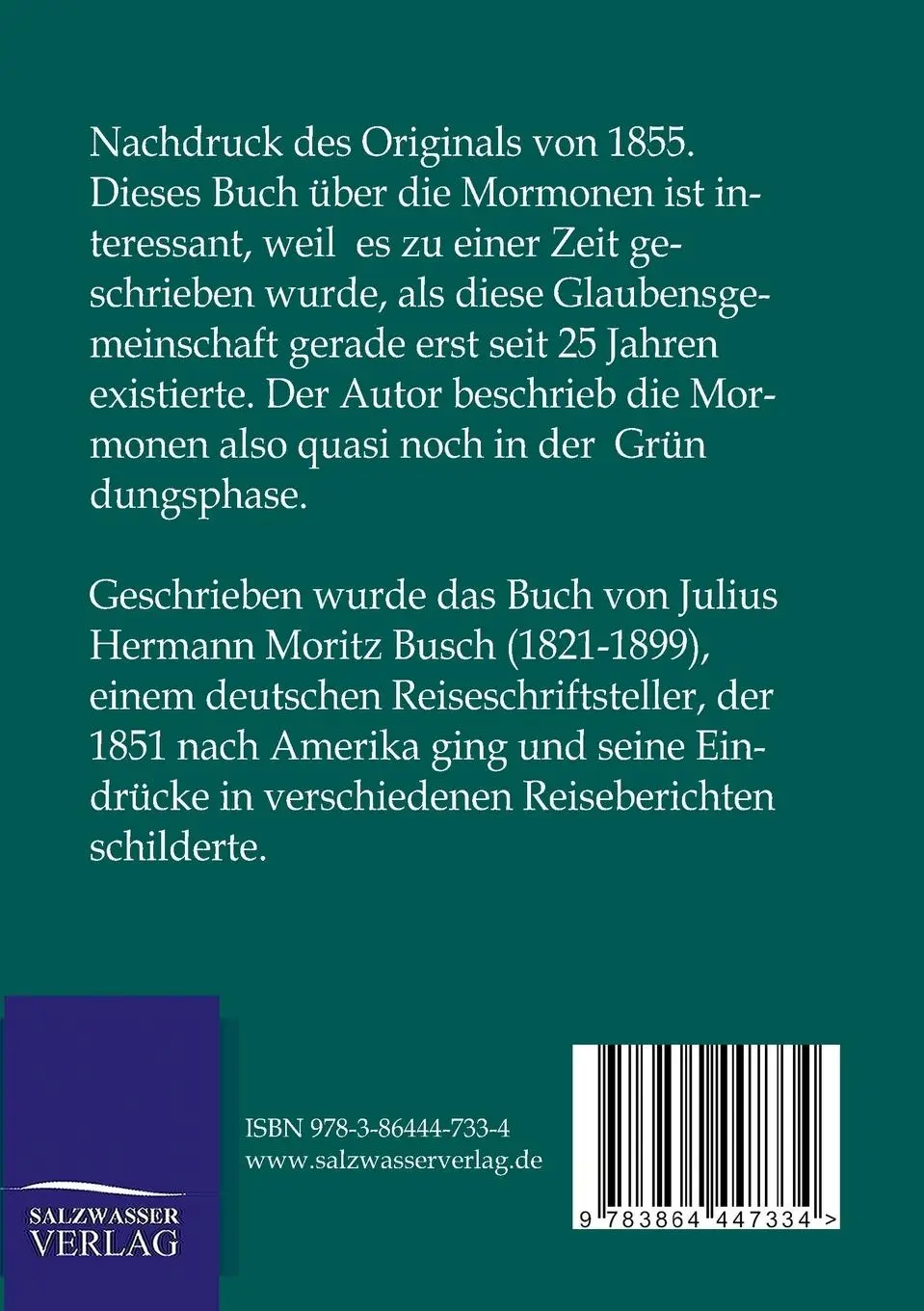 Rückseite: 9783864447334 | Die Mormonen | Ihr Prophet, ihr Staat und ihr Glaube | Moritz Busch