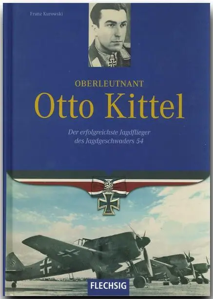Cover: 9783881897334 | Oberleutnant Otto Kittel | Franz Kurowski | Buch | 160 S. | Deutsch